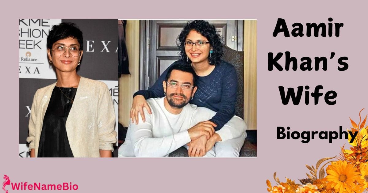 Aamir Khan’s Wife Name