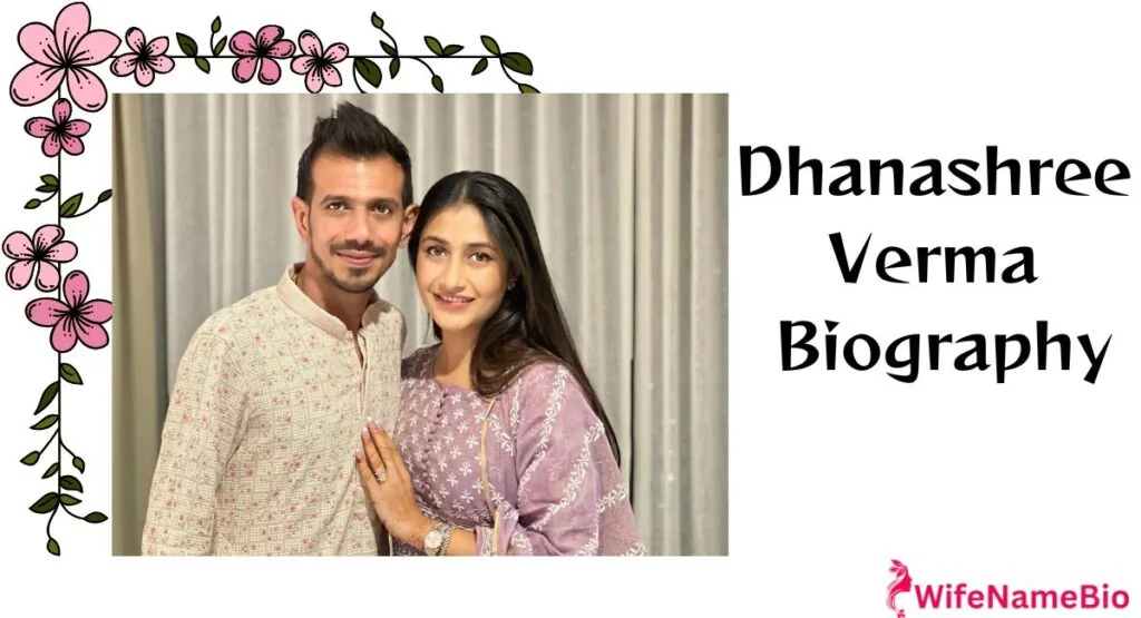 Chahal Wife Dhanashree Verma Biography