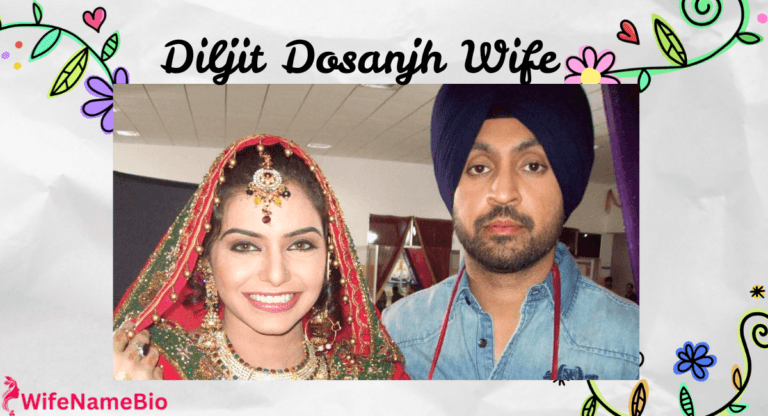 Diljit Dosanjh Wife Name