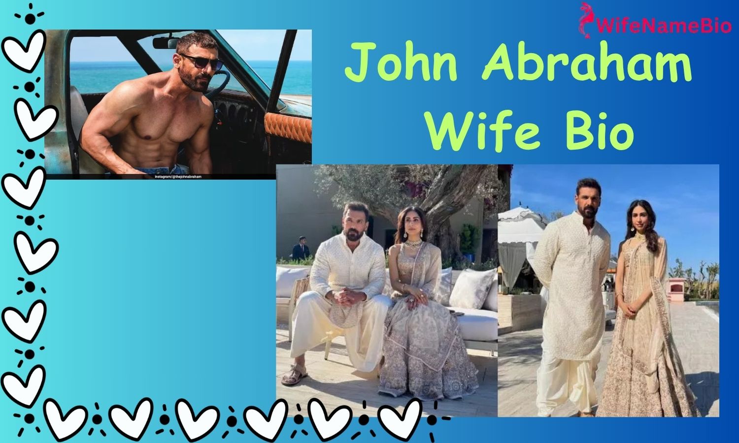 John Abraham Wife Bio