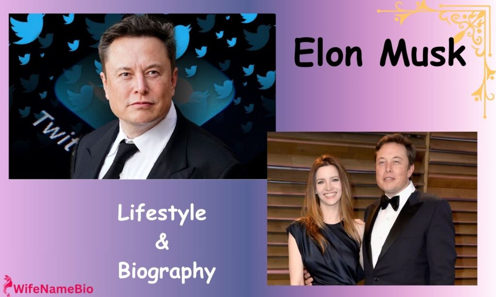 Elon Musk Wife Bio