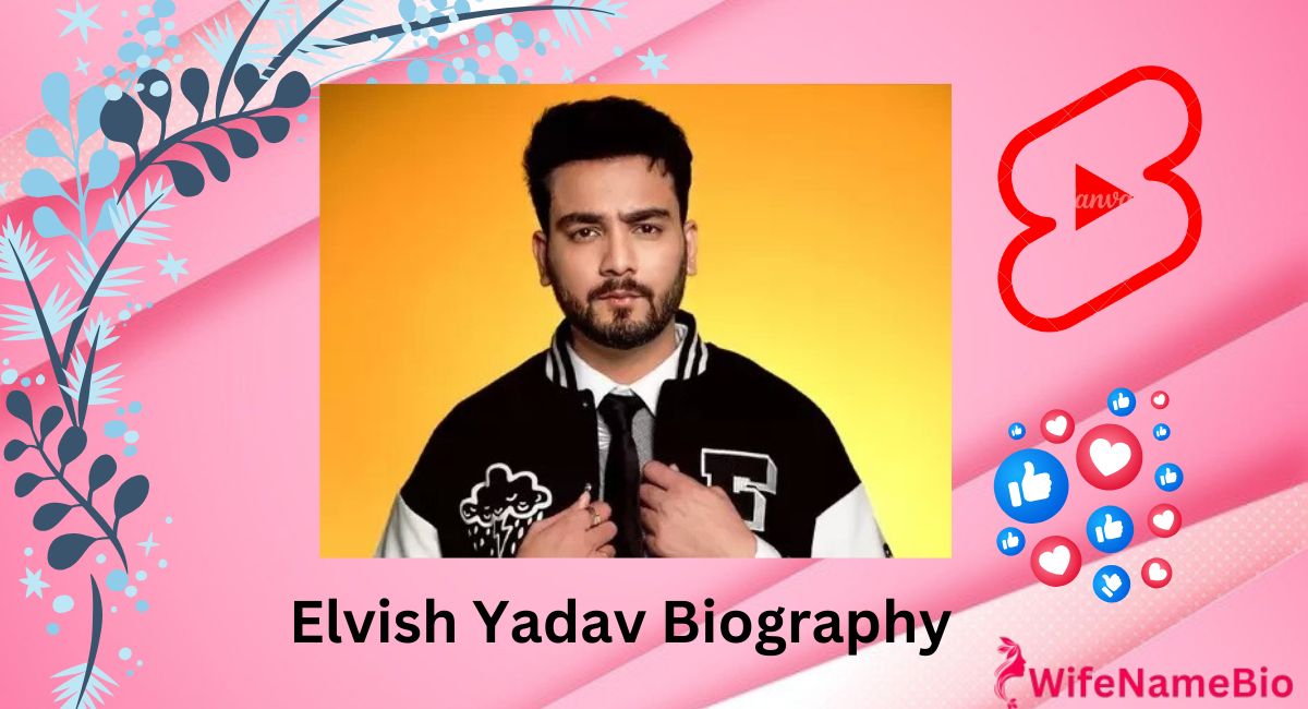 Elvish Yadav Bio